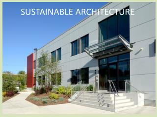 3 Main Reasons To Love Sustainable Architecture