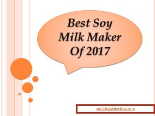 Best Soy Milk Maker