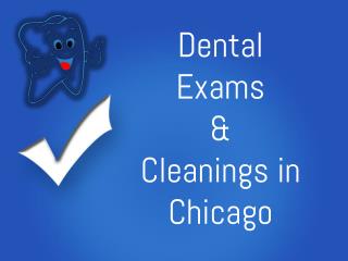 Dental Exams & Cleanings In Chicago