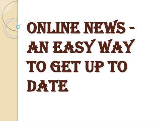 An Easy Way to Get Up to Date - Online News