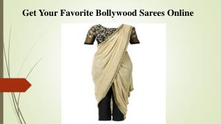Get Your Favorite Bollywood Sarees Online