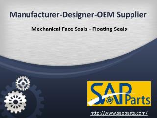 Manufacturer designer OEM supplier of Mechanical Face Seals & Floating Seals