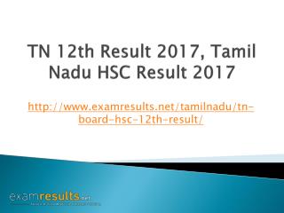 Tamil Nadu 12th Result 2017, Tamil Nadu HSC Result, TN HSC Result