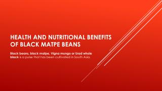 Health and nutritional benefits of black matpe beans