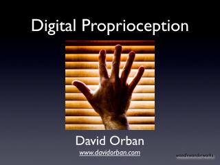 Digital Proprioception