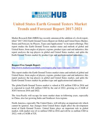 United States Earth Ground Testers Market Trends and Forecast Report 2017-2021