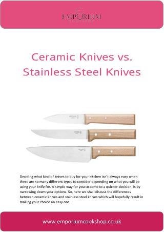 Ceramic Knives vs Stainless Steel Knives