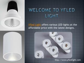 Different Types of LED Lighting Solutions at YfledLight