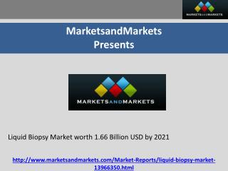Liquid Biopsy Market worth 1.66 Billion USD by 2021