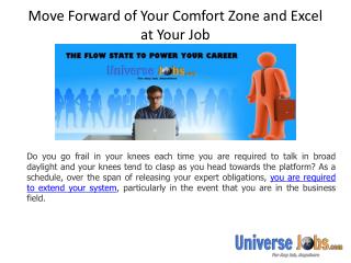 Move Forward of Your Comfort Zone and Excel at Your Job