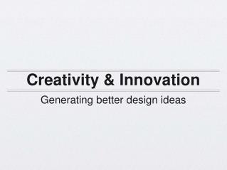 Generating Better Design Ideas Through Collaboration