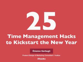 25 Time Management Hacks to Kickstart the New Year