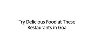 Try Delicious Food at These Restaurants in Goa