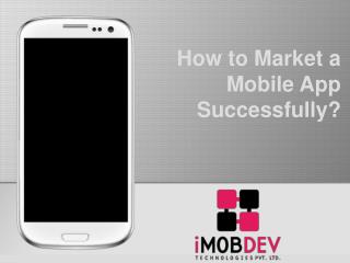 How to market a Mobile App successfully?