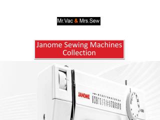 Fall in Love With Latest Janome Sewing Machines Collection