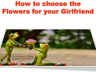 How to choose the Flowers for your Girlfriend