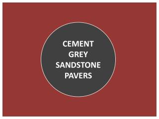 Cement Grey Sandstone Pavers