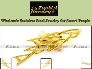 Wholesale Stainless Steel Jewelry for Smart People