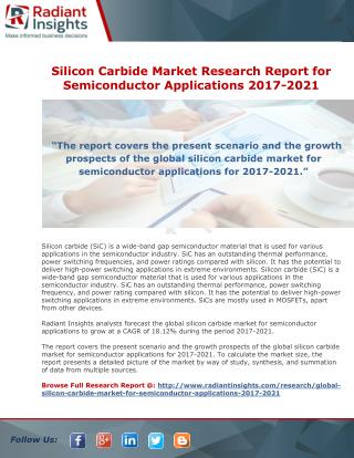 Silicon Carbide Market Research Report for Semiconductor Applications 2017-2021