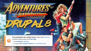 Adventures in Drupal 8