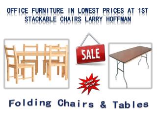 Office Furniture in Lowest Prices at 1st Stackable Chairs Larry Hoffman