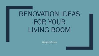 Renovation Ideas For YourLiving Room