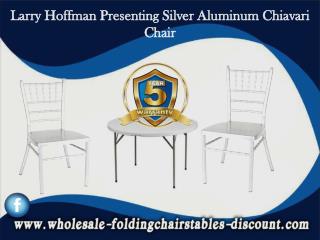 Larry Hoffman Presenting Silver Aluminum Chiavari Chair