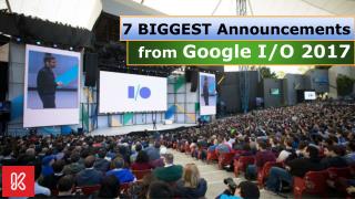 7 Biggest Announcements from Google I/O 2017