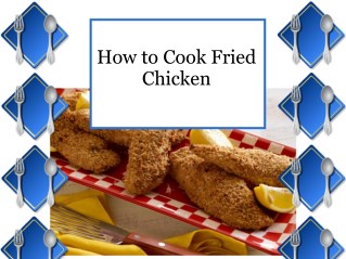 How to Cook Fried Chicken