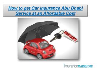 How to get Car Insurance Abu Dhabi Service at an Affordable Cost
