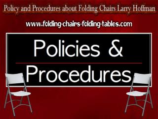 Policy and Procedures About Folding Chair Larry Hoffman