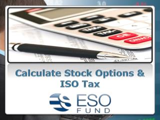 Calculate Stock Options & ISO Tax | ESO Fund