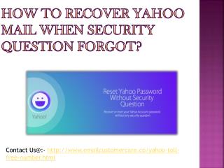 How to recover yahoo mail when security question forgot?