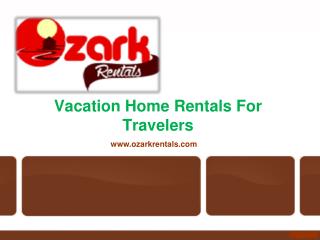 Vacation Home Rentals For Travelers