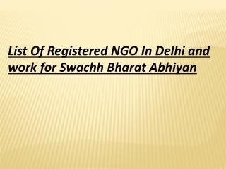 List of Registered NGO in Delhi and Work for Swachh Bharat Abhiyan