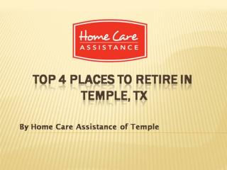 Top 4 Places to Retire in Temple, TX