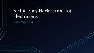 5 Efficiency Hacks From Top Electricians