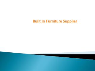 Built in Furniture Supplier