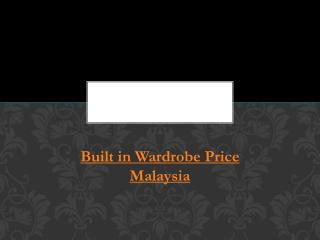 Built in Wardrobe Price Malaysia