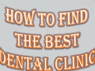 How to Find the Best Dental Clinic