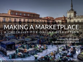 Making a Marketplace: A Checklist for Online Disruption