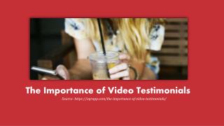 The Importance of Video Testimonials