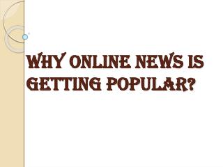 Main Reasons Of Online News Popularity?