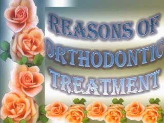 Reasons of Orthodontic Treatment