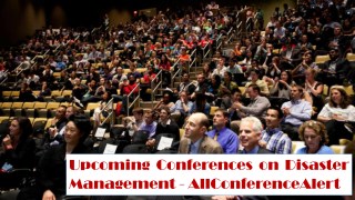 Upcoming Conferences on Disaster Management - AllConferenceAlert