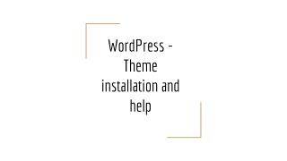 WordPress - Theme installation and help