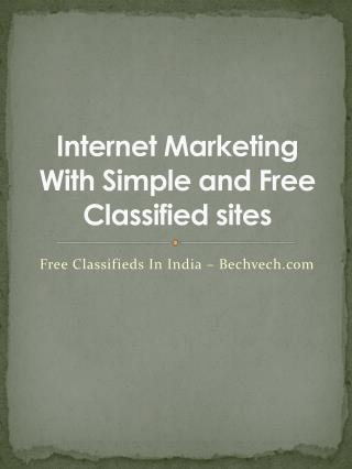 Internet Marketing With Simple and Free Classified sites