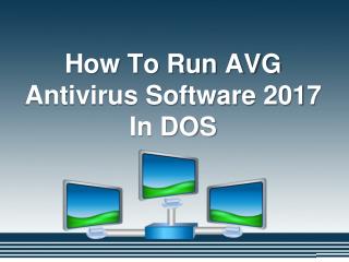 How to Run AVG Antivirus Software 2017 in DOS