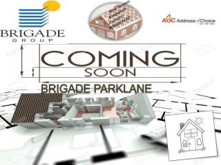 Brigade Parklane New Launch Property Bangalore