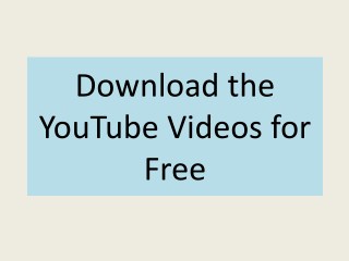 Guide to download the YouTube videos